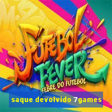 saque devolvido 7games